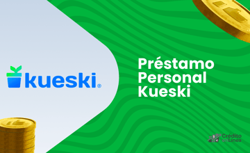 Préstamo Personal Kueski: Cómo Funciona y Cómo Solicitarlo