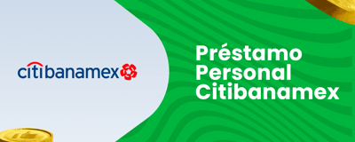 Préstamo Personal Citibanamex: Cómo Funciona y Cómo Solicitarlo